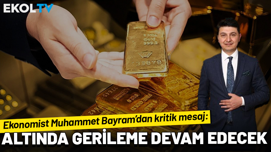 Ekonomist Muhammet Bayram uyardı: Altında gerileme devam edecek