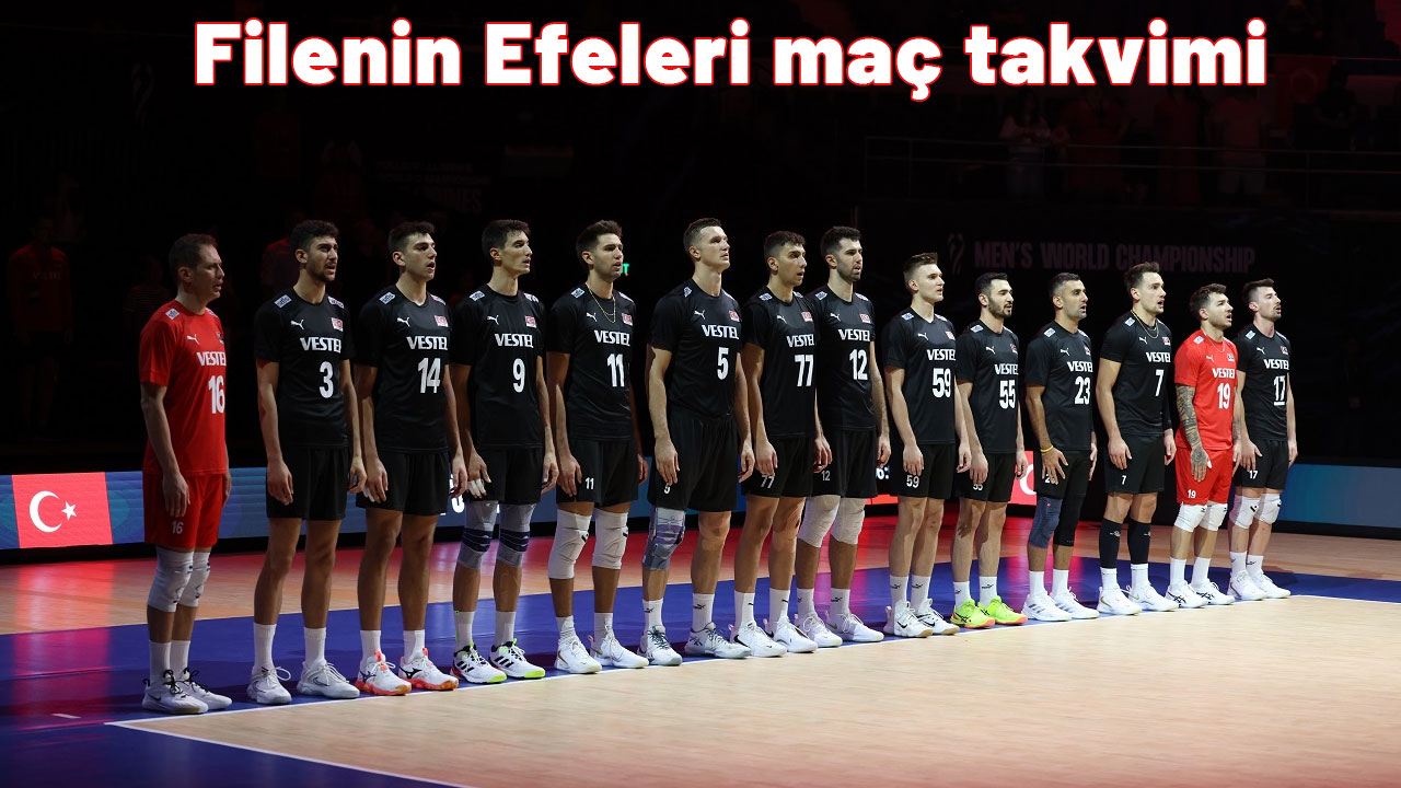Filenin Efeleri maç takvimi: Türkiye - Polonya maçı ne zaman, saat kaçta, hangi kanalda?