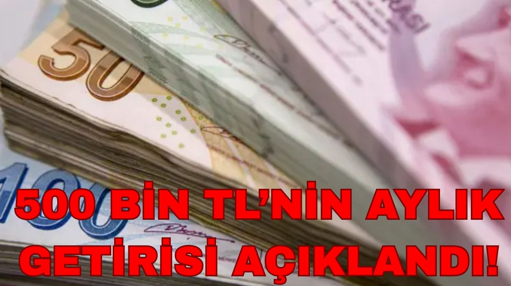 Parasını mevduata yatırmayı isteyenler hemen baksın: 500 bin TL'nin aylık getirisi belli oldu!