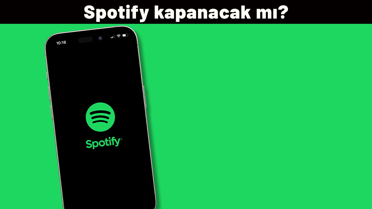 Spotify kapanacak mı? Spotify'a neden soruşturma başlatıldı?