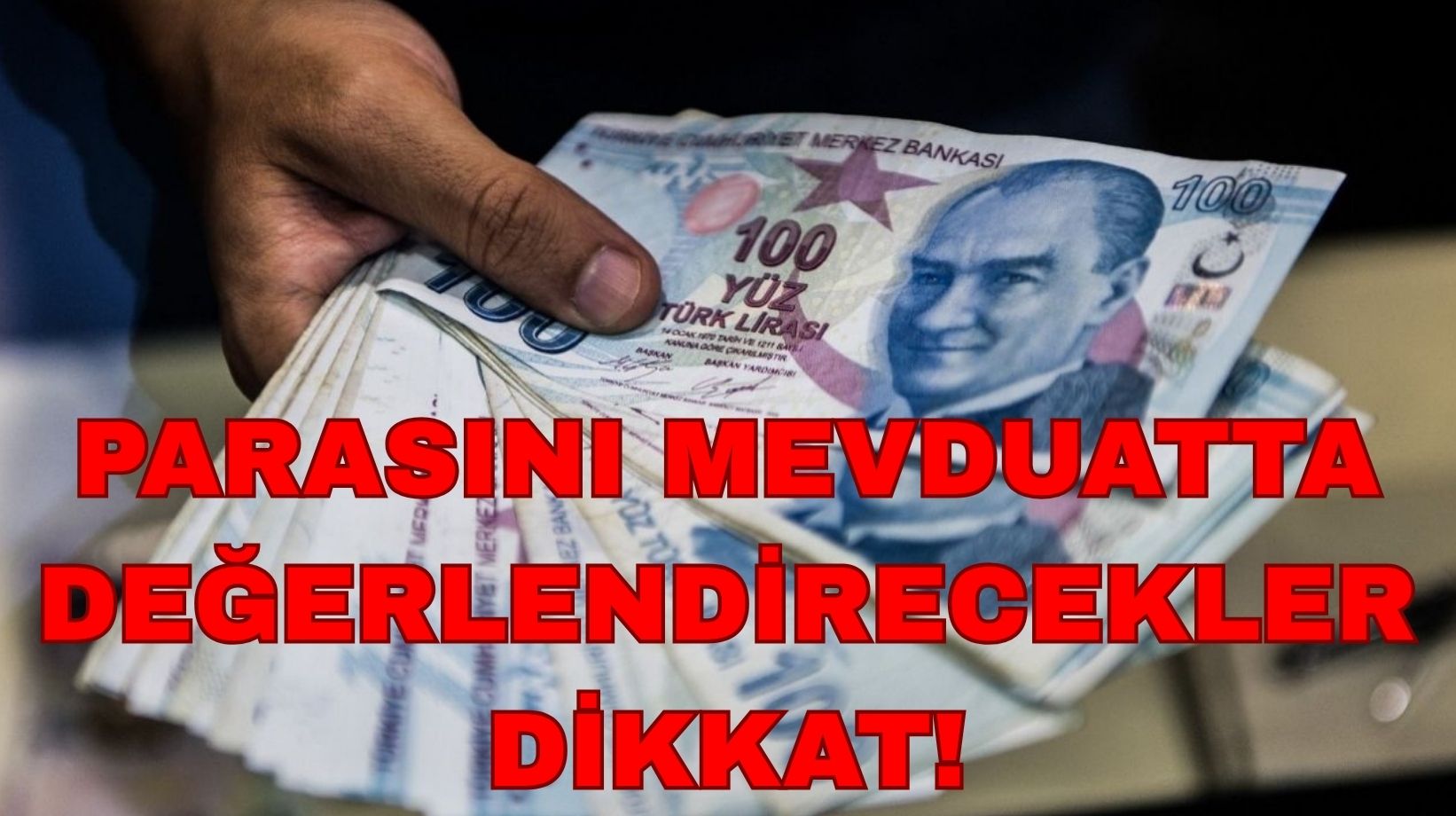 Mevduat faiz oranları sil baştan değişti: 600 bin TL'nin aylık getirisi ne kadar?