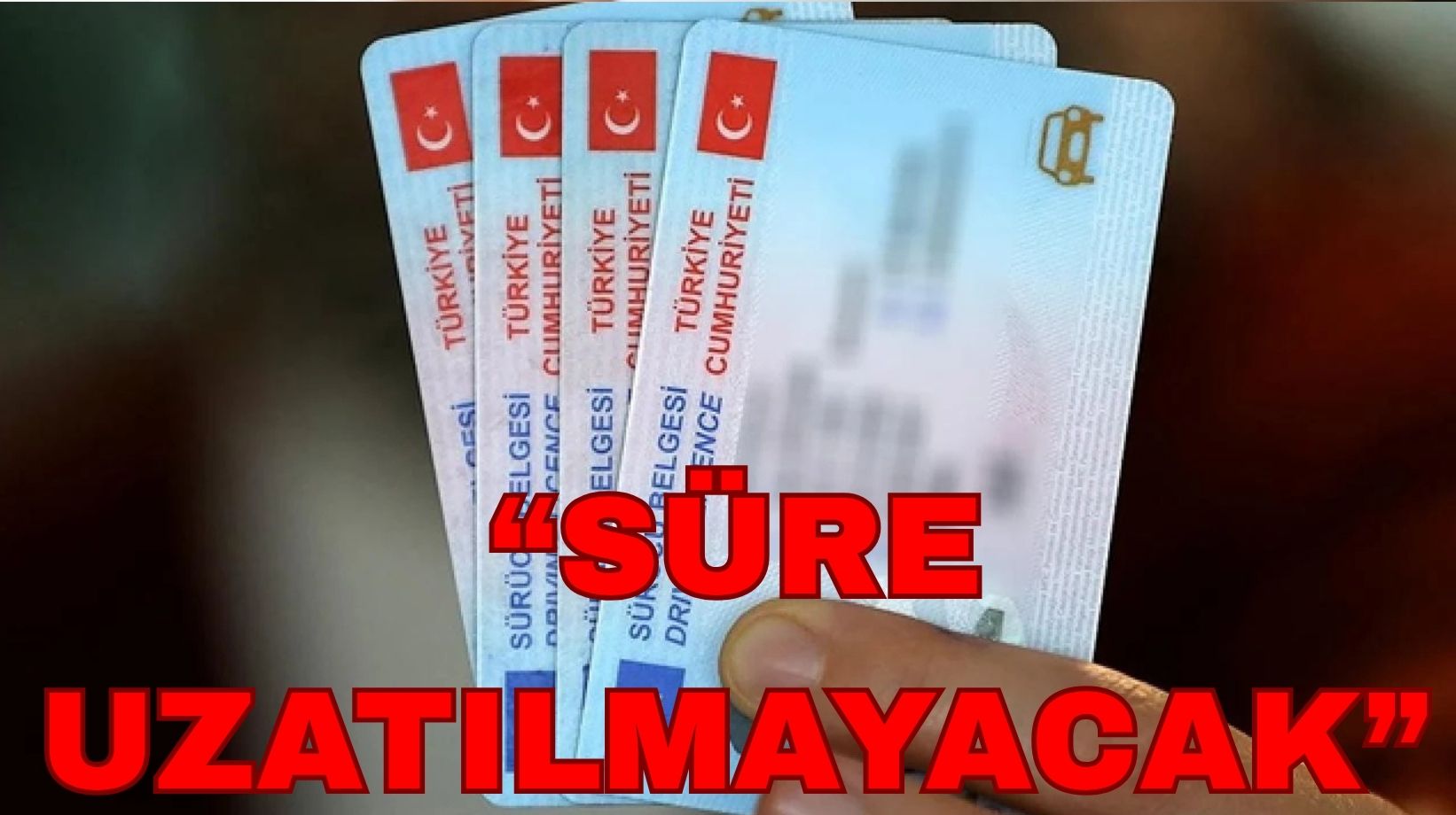 Ehliyeti olanlar dikkat! Süre artık uzatılmayacak. Ehliyet yenileme için son tarih ne?