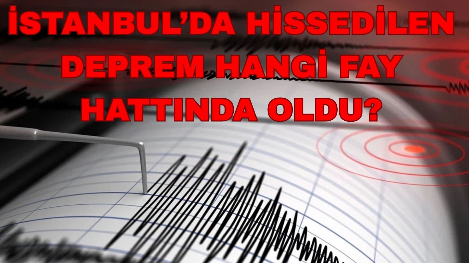 İstanbul'da deprem mi oldu? Deprem hangi fay hattında oldu?