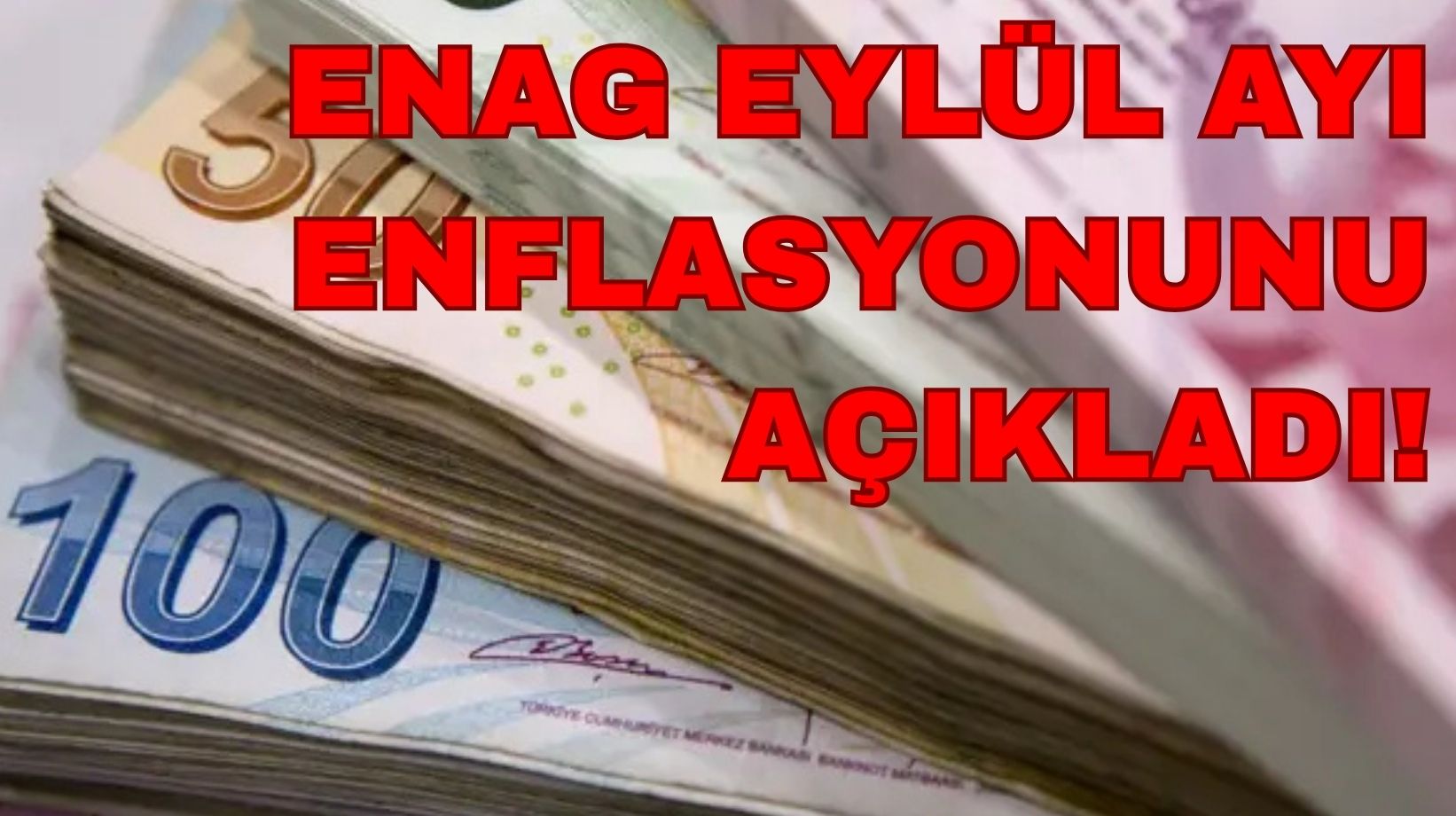 ENAG eylül ayı enflasyon rakamlarını açıkladı!