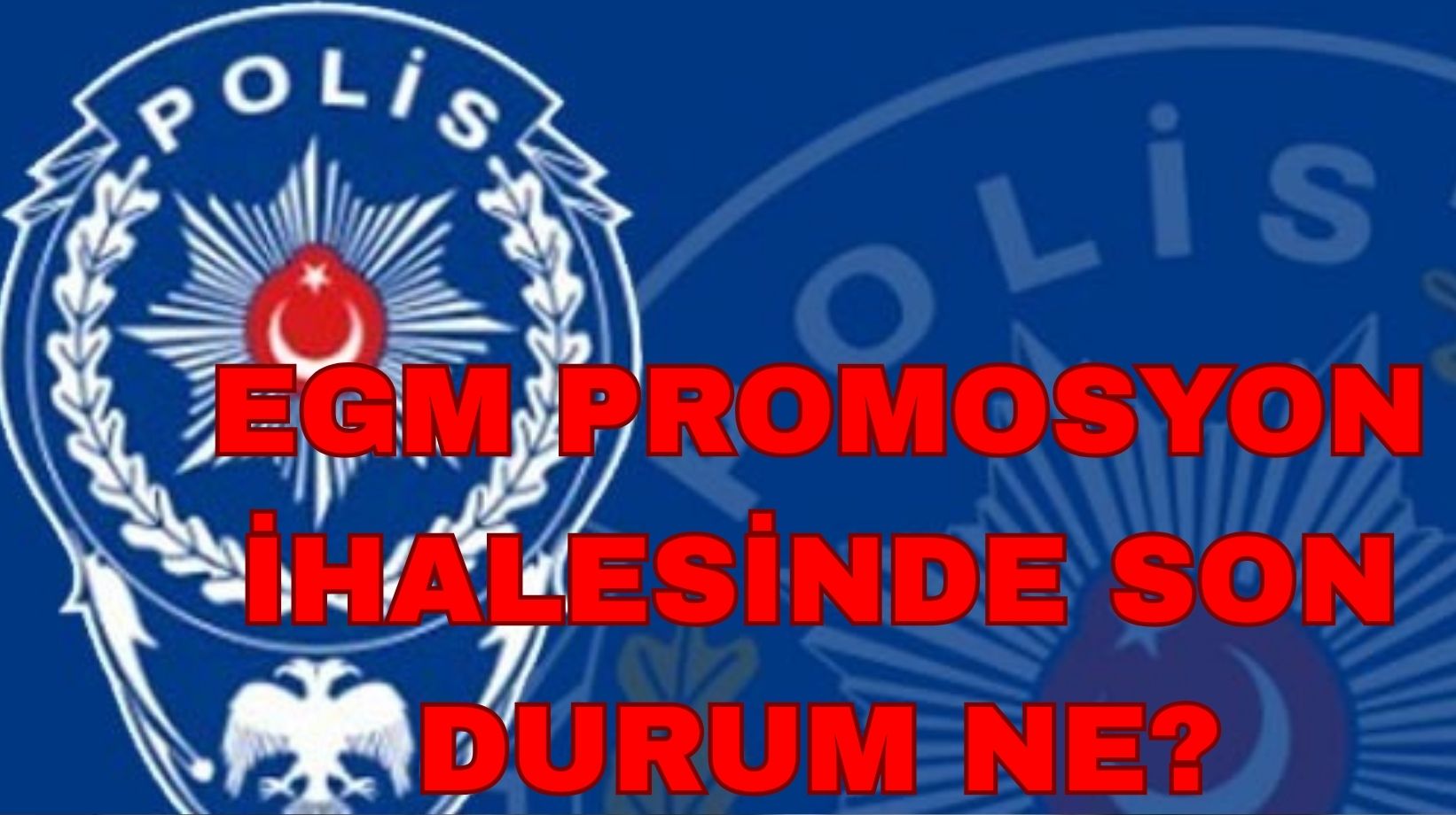EGM promosyon ihalesi sonuçlandı mı? 2025-2028 EGM promosyon ödeneği ne kadar?