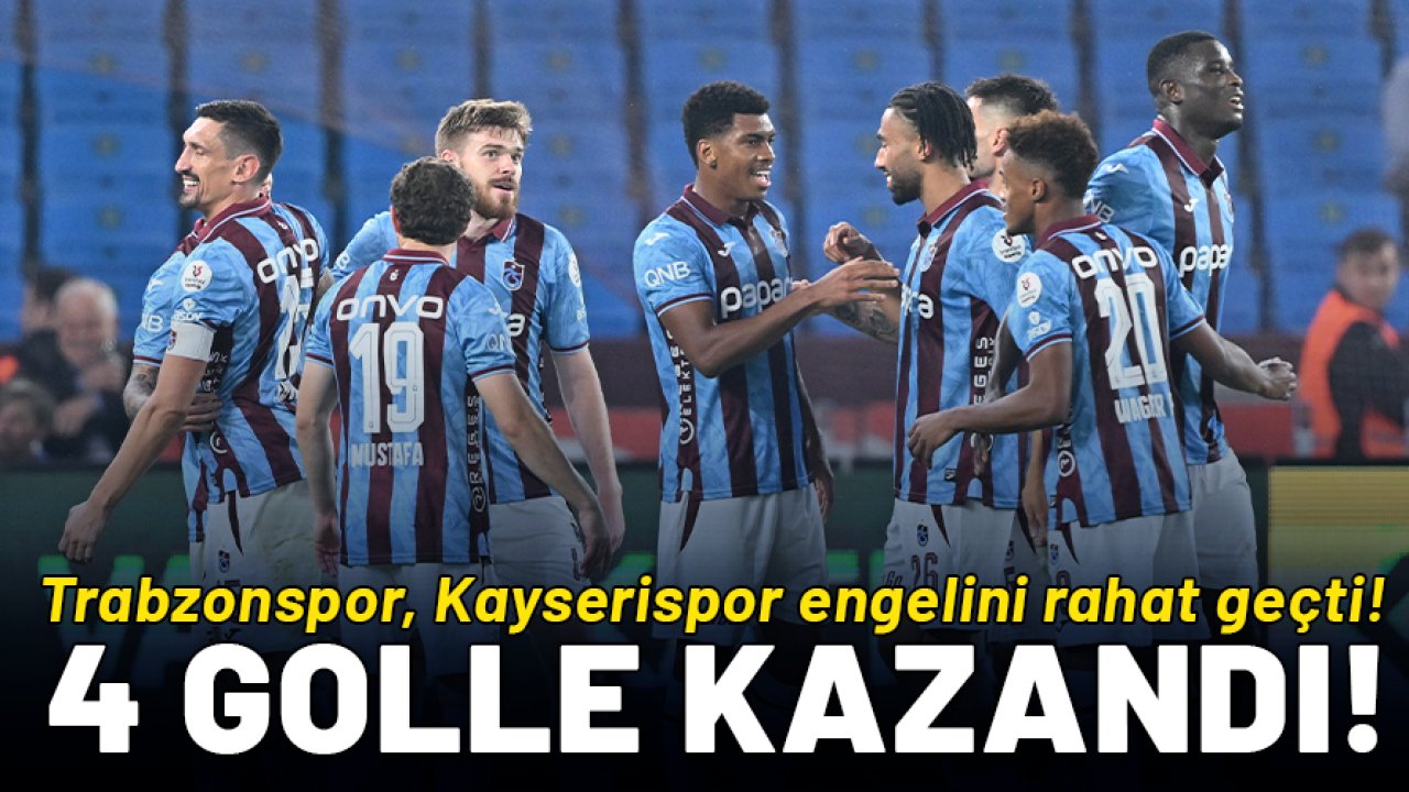 Trabzonspor, Kayserispor engelini rahat geçti!