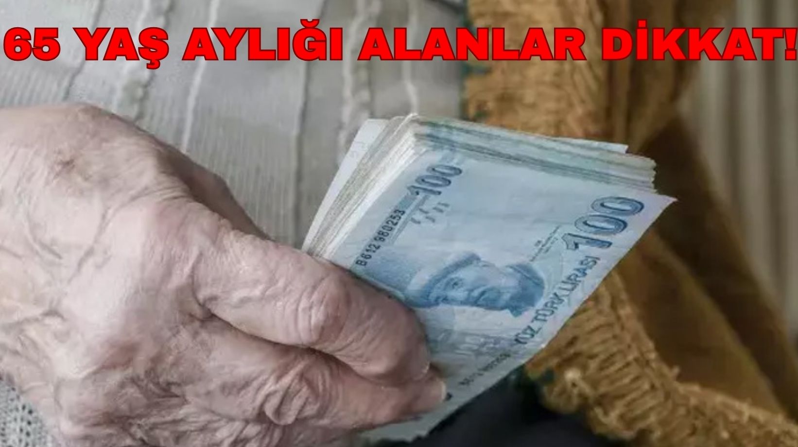 65 yaş aylığında yeni düzenleme: Düşük ödeme alanlar sevinecek!