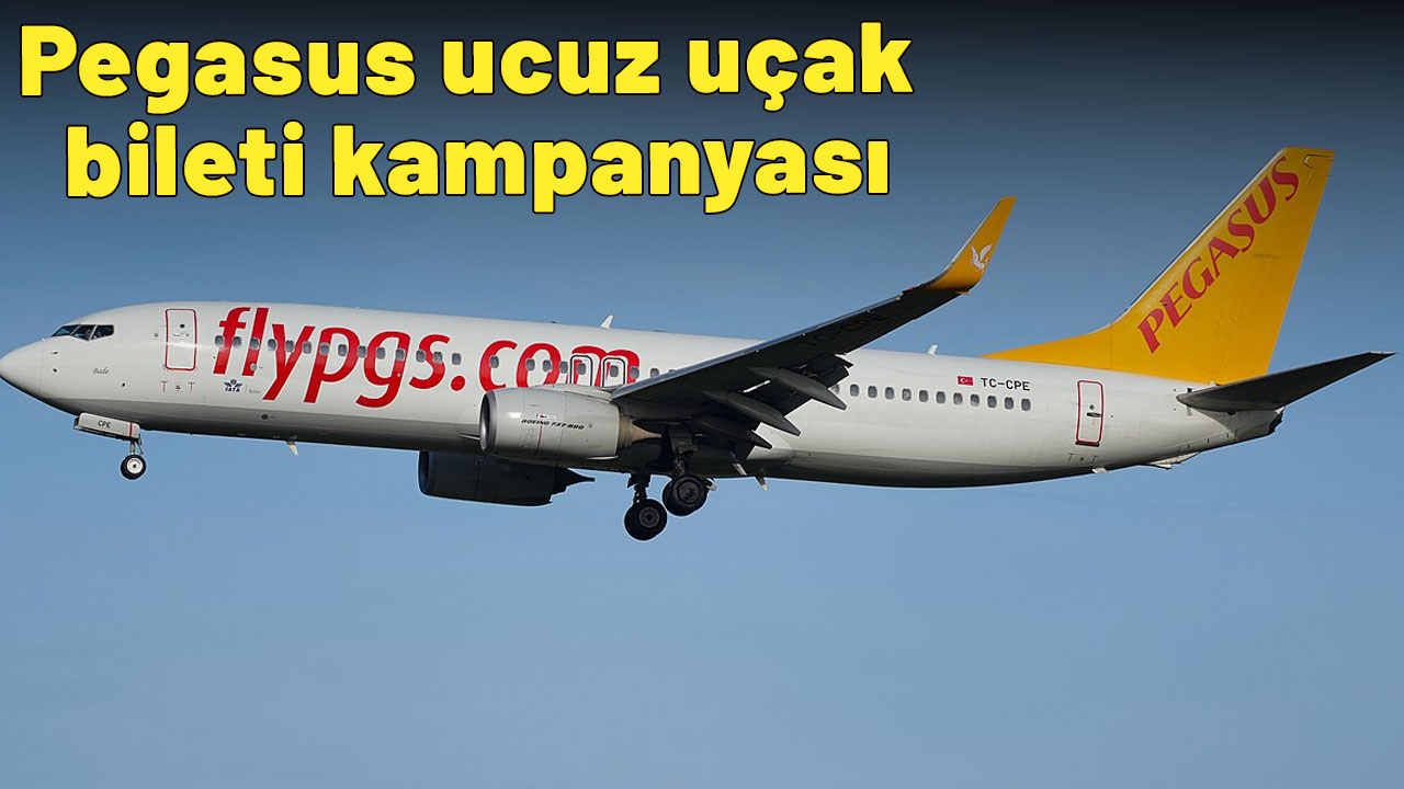 Pegasus ucuz uçak bileti kampanyası: Yurt dışı uçak bileti 9 Euro'dan satılacak