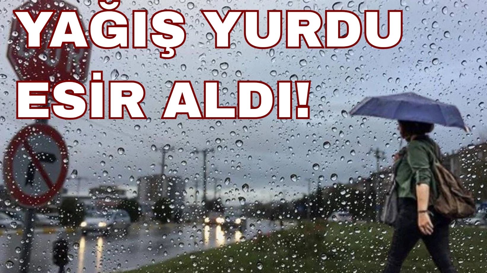 Meteoroloji 7 ile kuvvetli yağış uyarısı verdi: Şemsiyelerinizi yanınızdan bir an olsun bile ayırmayın!