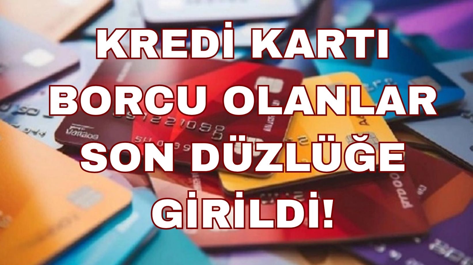 Kredi kartı borcu yapılandırmalarında son gün: Borç yapılandırması nasıl yapılır?