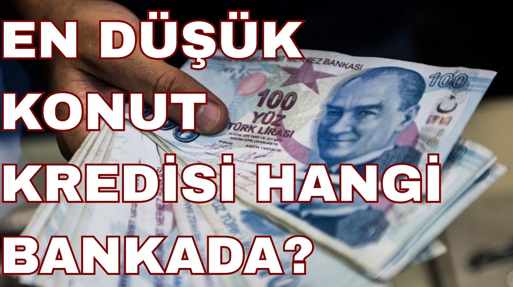 Konut kredilerinde yarış kızıştı: En ucuz konut kredisi hangi bankada? 1 Milyon, 1,5 Milyon ve 2 Milyon TL'nin geri ödemesi