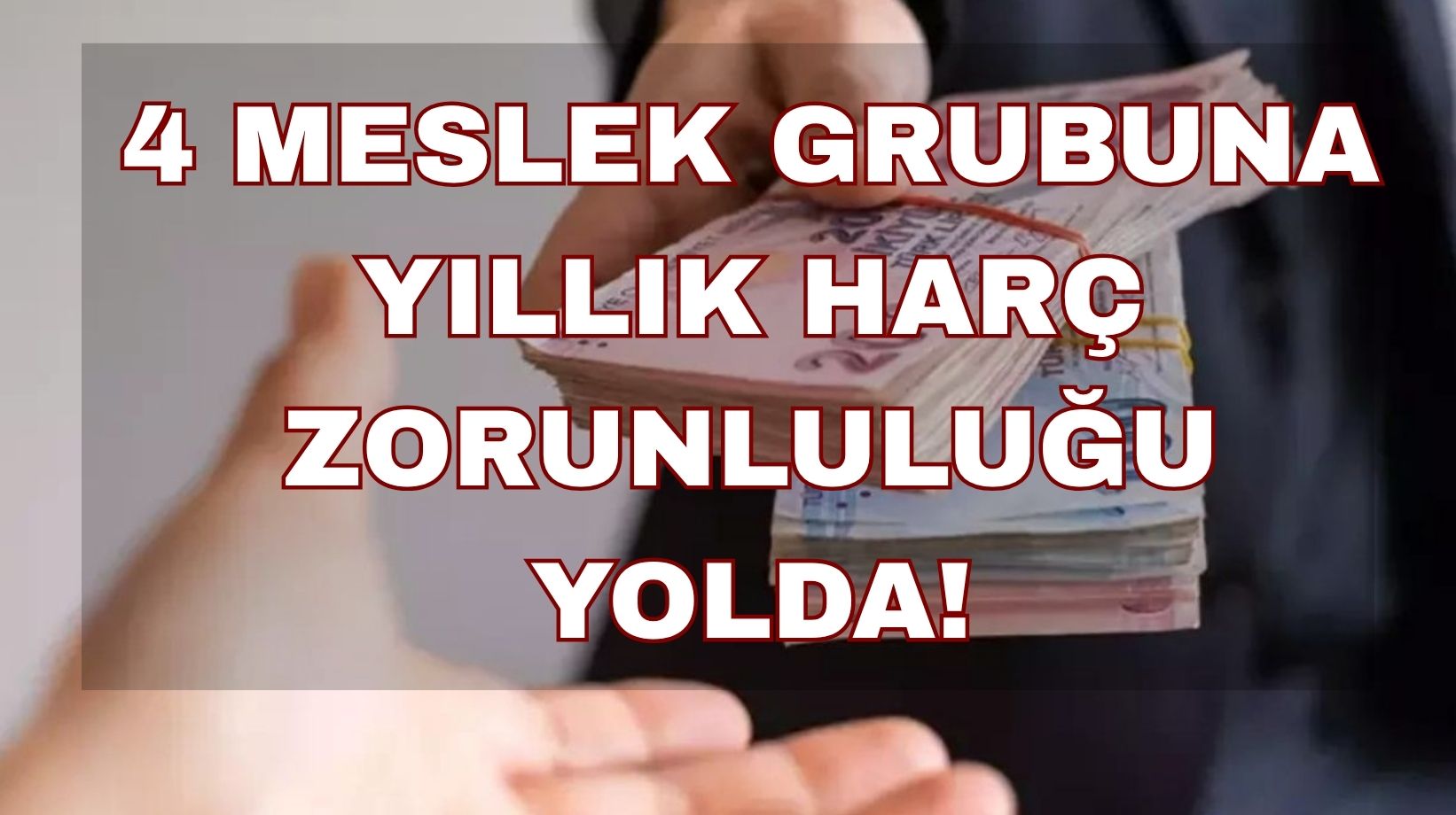 Bazı mesleklere yıllık harç zorunluluğu devrede: Gelir vergisi kaçağının önü kesilecek!