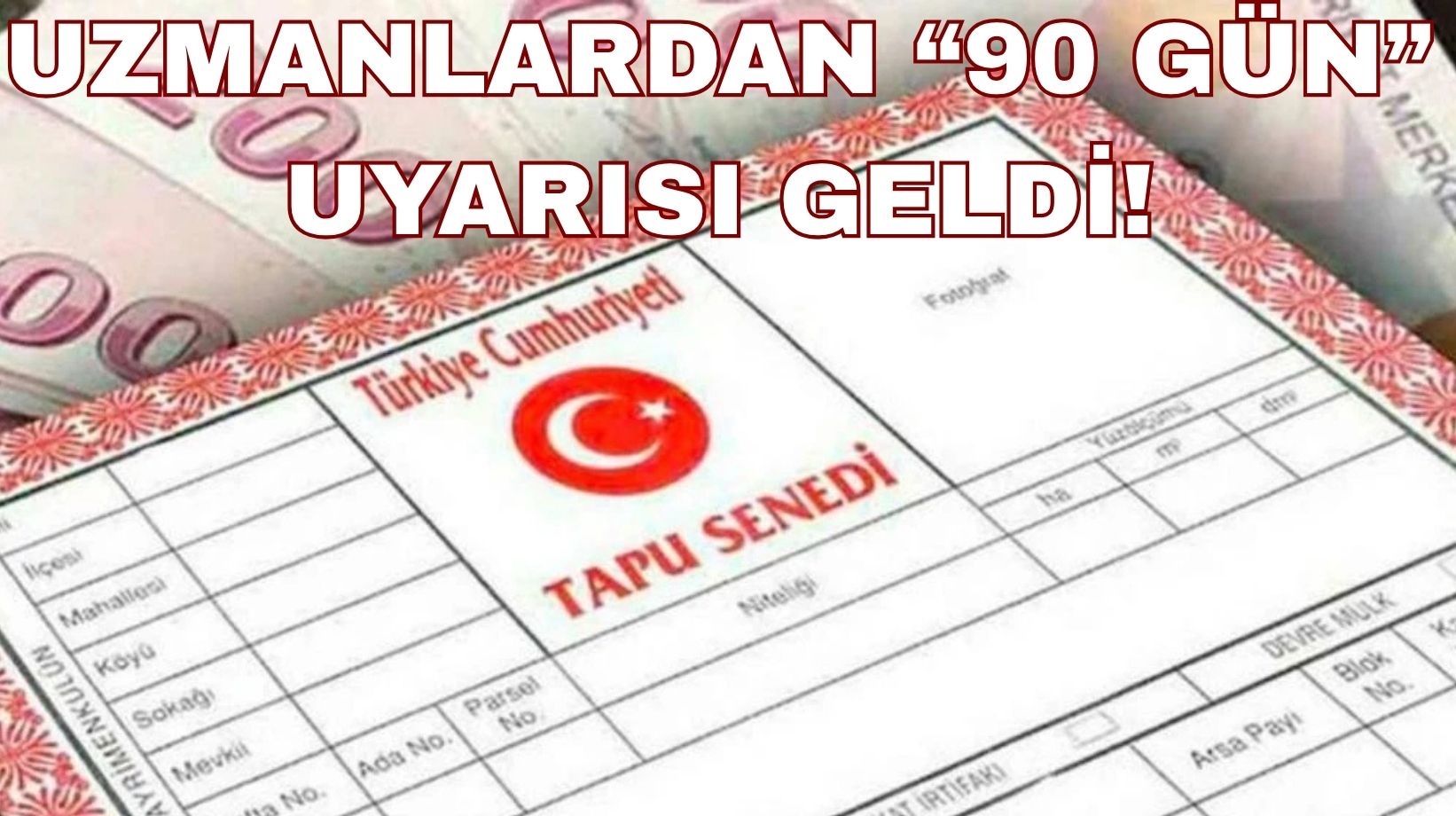 Tapu ve kredi kartı sahipleri dikkat: 90 gün süresi sandığınızdan daha önemli!