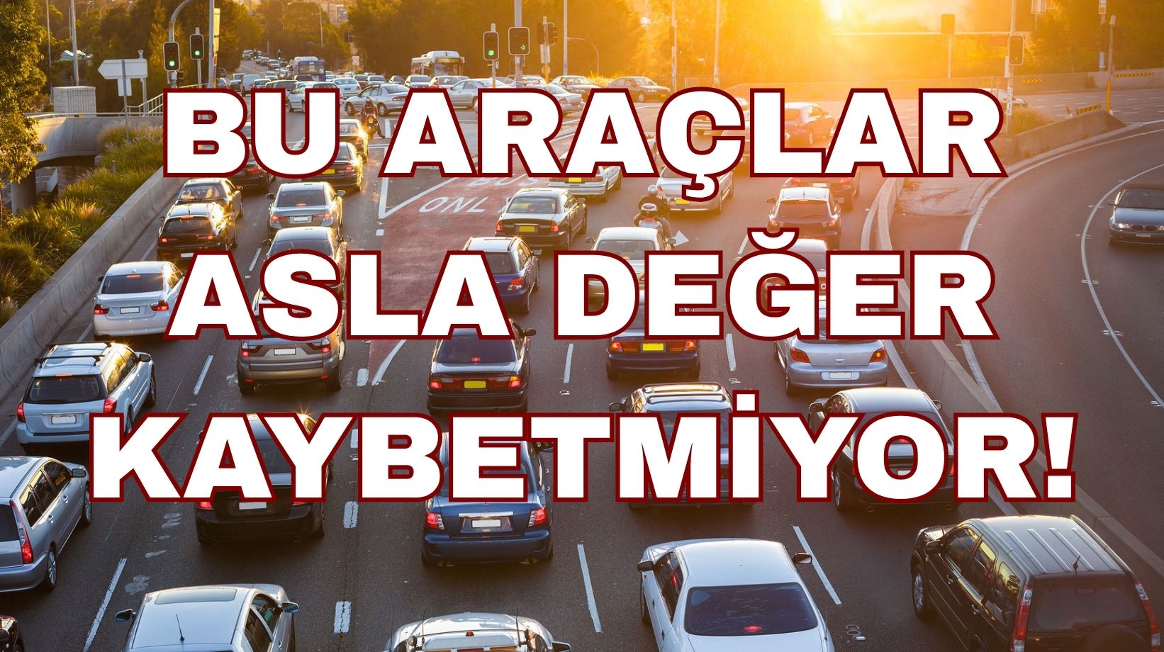 Satılırken asla değer kaybetmeyen otomobiller belli oldu! İşte otomobil piyasasının en değerli araçları
