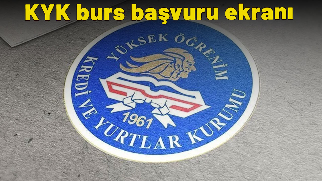 KYK burs başvuru ekranı: KYK burs başvuruları başladı! İşte KYK burs başvuru adımları...