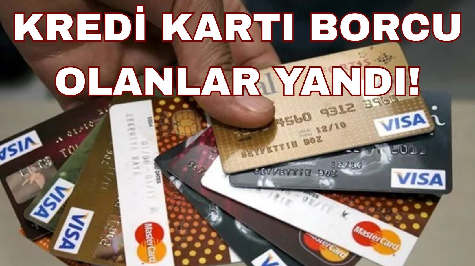 Kredi kartı borcu olan herkesi ilgilendiriyor: Artık maaşların yarısı kesilecek!