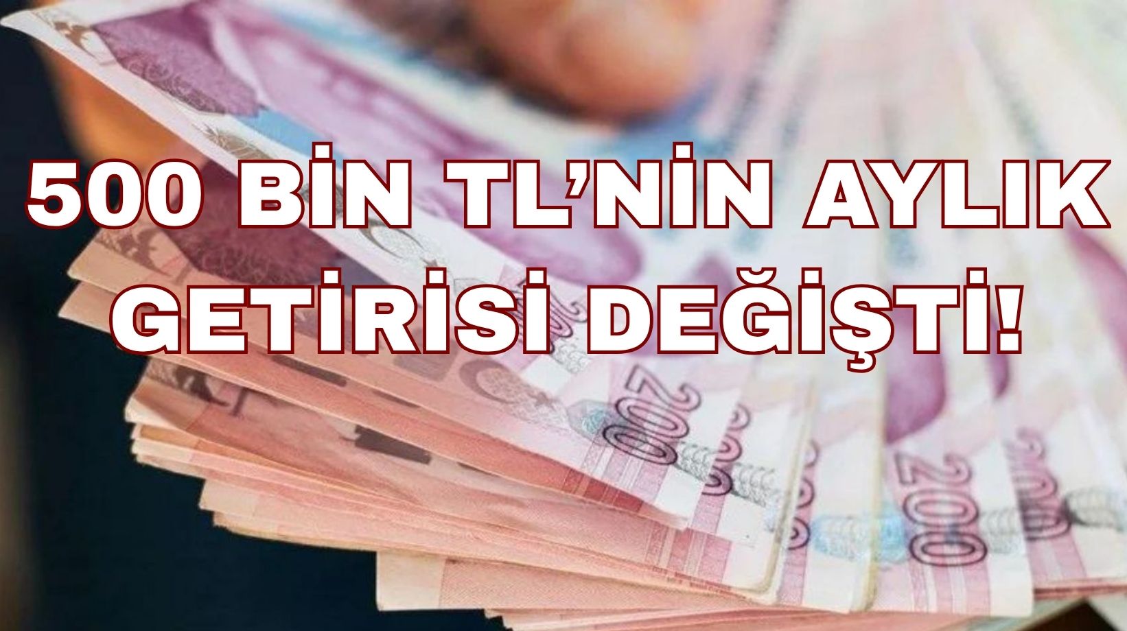 Parasını mevduatta değerlendirecekler acil baksın: 500 bin TL'nin aylık getirisi değişti!