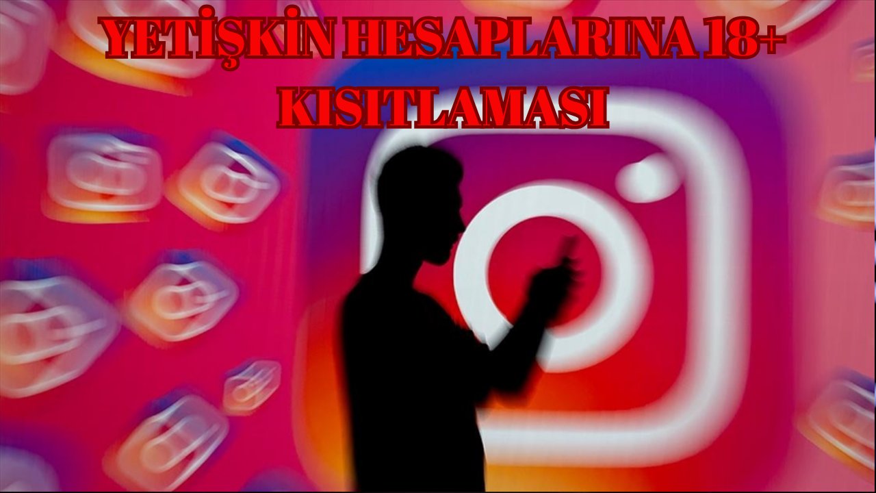 Genç kullanıcılar dikkat! Instagram, çocukları yetişkin içeriklerden korumak için yeni adımlar attı