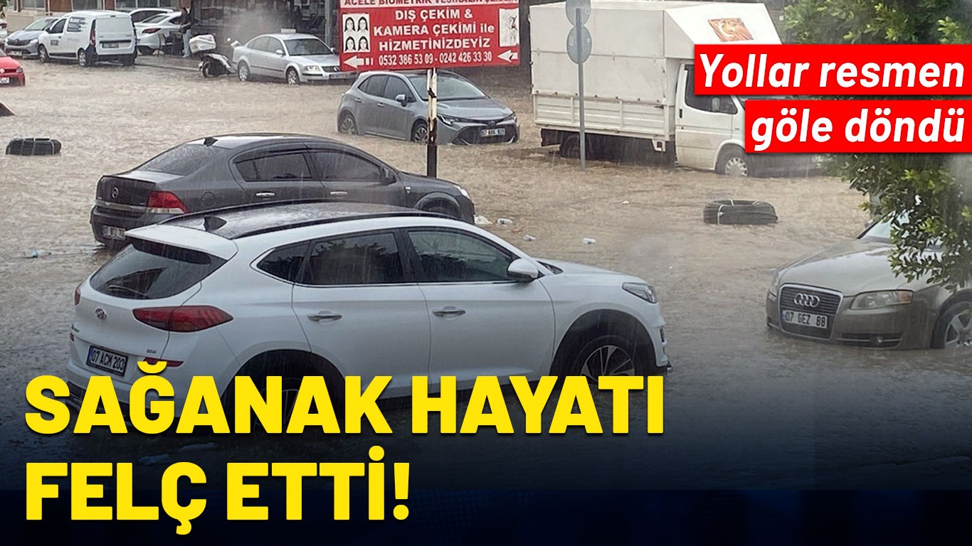 Sağanak yağış hayatı felç etti: Yolları göle çevirdi