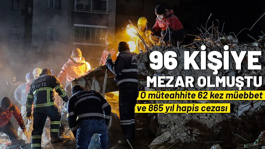 96 kişiye mezar olmuştu! Alpargün Apartmanı davasında müteahhite 62 kez müebbet ve 865 yıl hapis cezası
