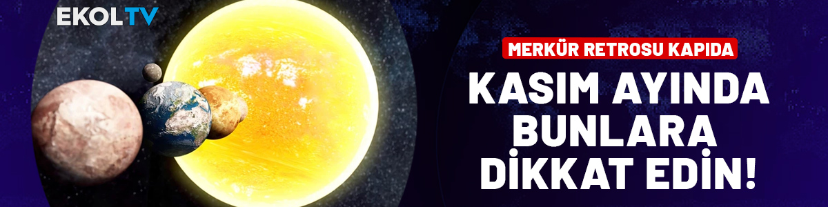 Merkür Retrosu kapıda: Kasım ayında bunlara dikkat edin!