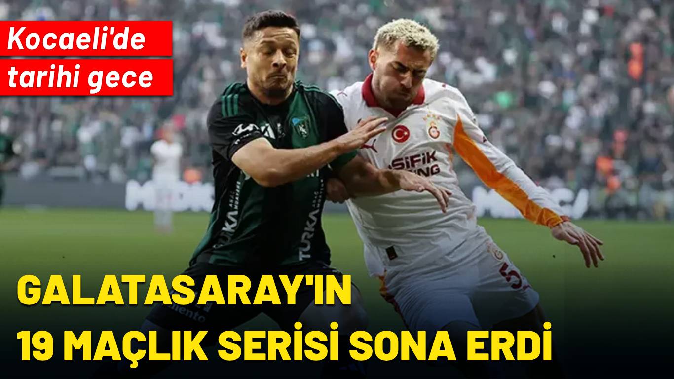 Kocaeli’de tarihi gece! Galatasaray’ın 19 maçlık serisi sona erdi