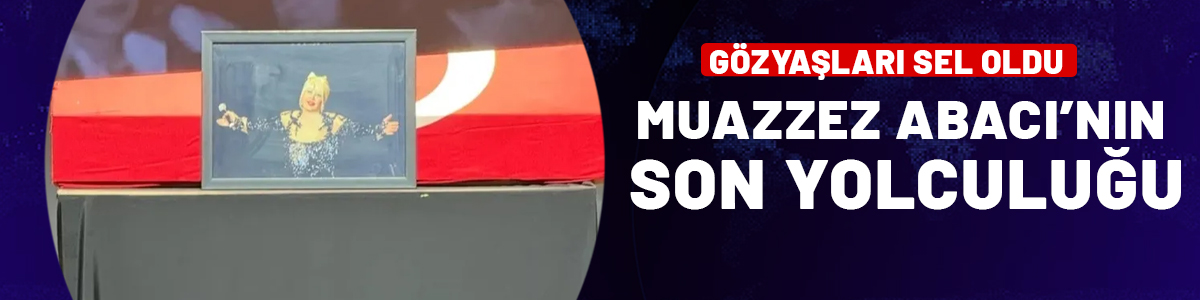 Muazzez Abacı'ya veda! Gözyaşlarını tutamadılar