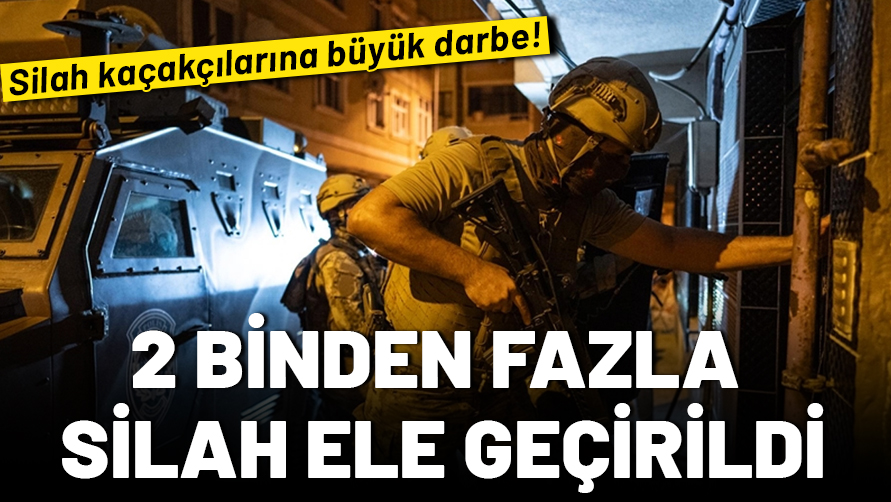 Silah kaçakçılarına büyük darbe! 2 binden fazla silah ele geçirildi