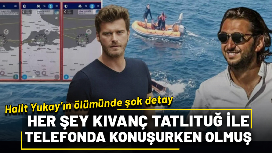 Halit Yukay'ın ölümünde şoke eden detay: Her şey Kıvanç Tatlıtuğ ile konuştuğu sırada olmuş