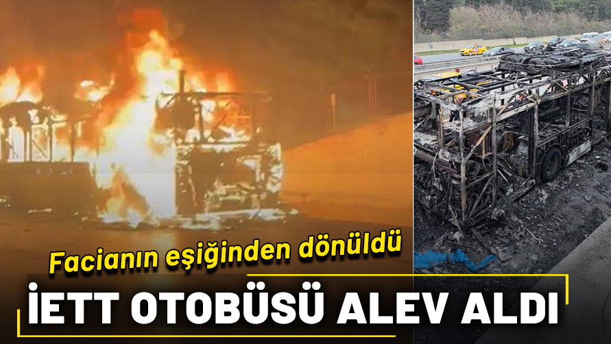 Eyüpsultan Kemerburgaz yolunda korkutan anlar: İETT otobüsü alev alev yandı