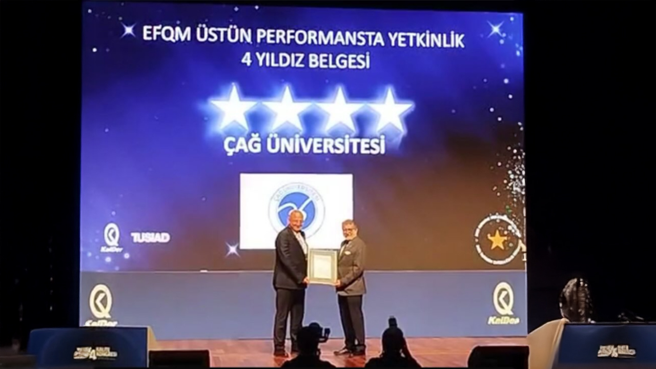 Çağ Üniversitesi'nden önemli başarı: EFQM Üstün Performansta Yetkinlik 4 Yıldız Belgesi