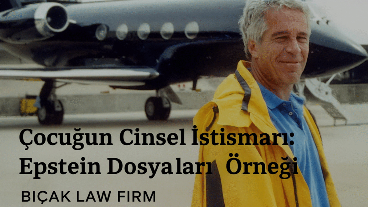 Epstein dosyaları üzerinden çocuğun cinsel istismarı suçunun analizi: Koruyucu politikalar ve reform ihtiyaçları