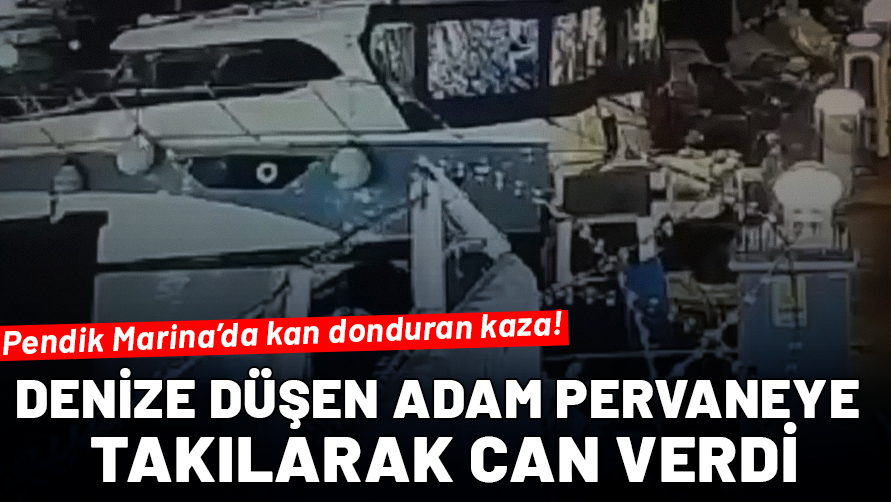 Pendik Marina'da korkunç kaza: Denize düşüp pervaneye takılan adam feci şekilde can verdi