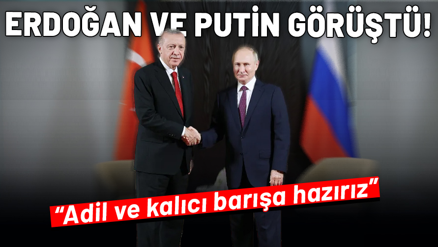 Cumhurbaşkanı Erdoğan Putin ile görüştü!