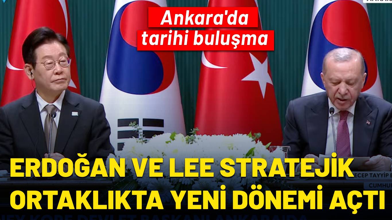 Erdoğan-Lee görüşmesinde kritik mesajlar: Stratejik ortaklıkta yeni dönem