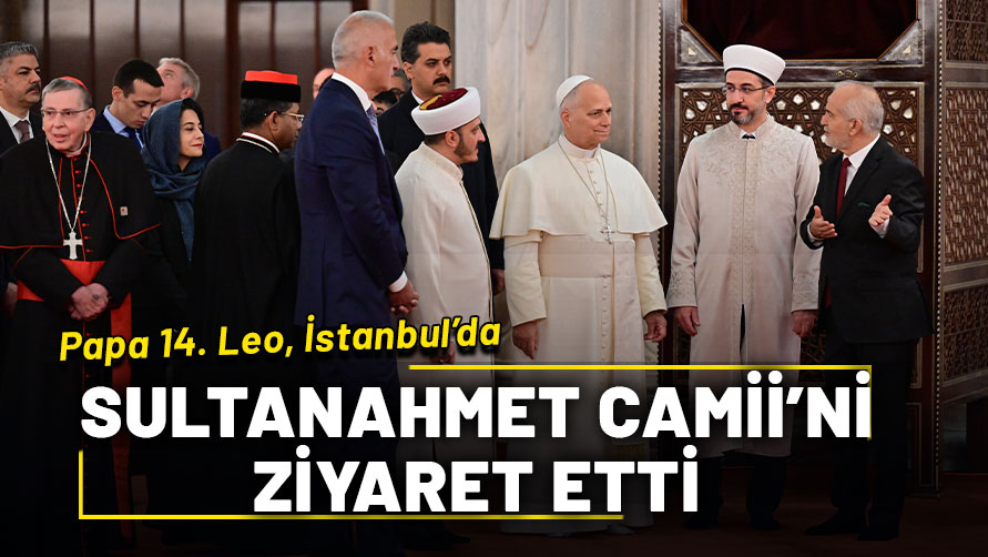 Papa 14. Leo, Sultanahmet Camii'ni ziyaret etti