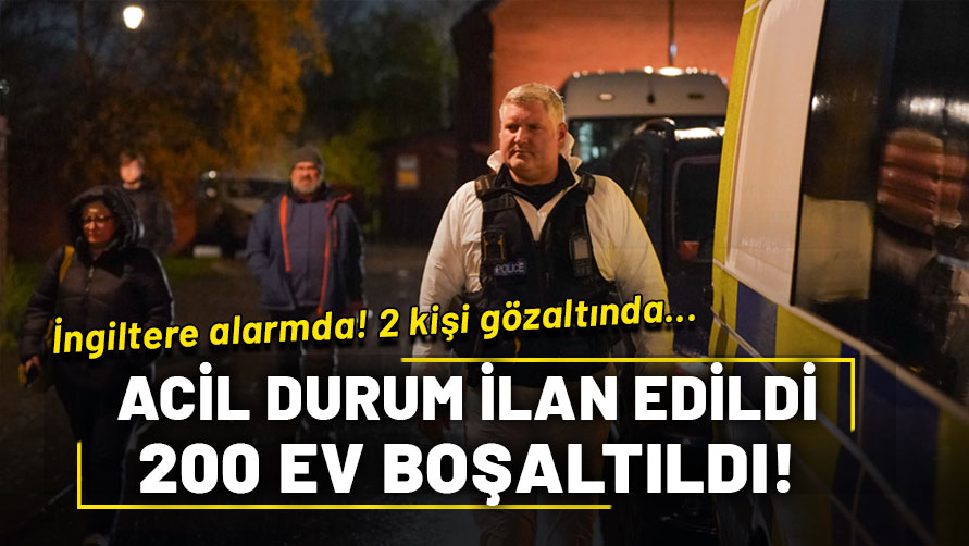 İngiltere alarmda! Derby kentindeki 200 ev patlayıcı riskine karşı boşaltıldı