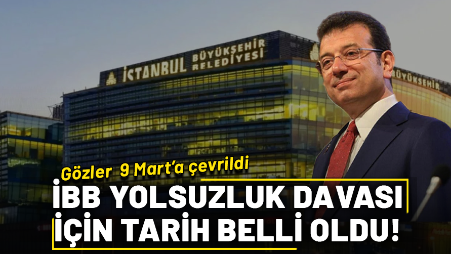 İmamoğlu ve 402 sanığın yargılanacağı 'Yolsuzluk' davasında tarih belli oldu!