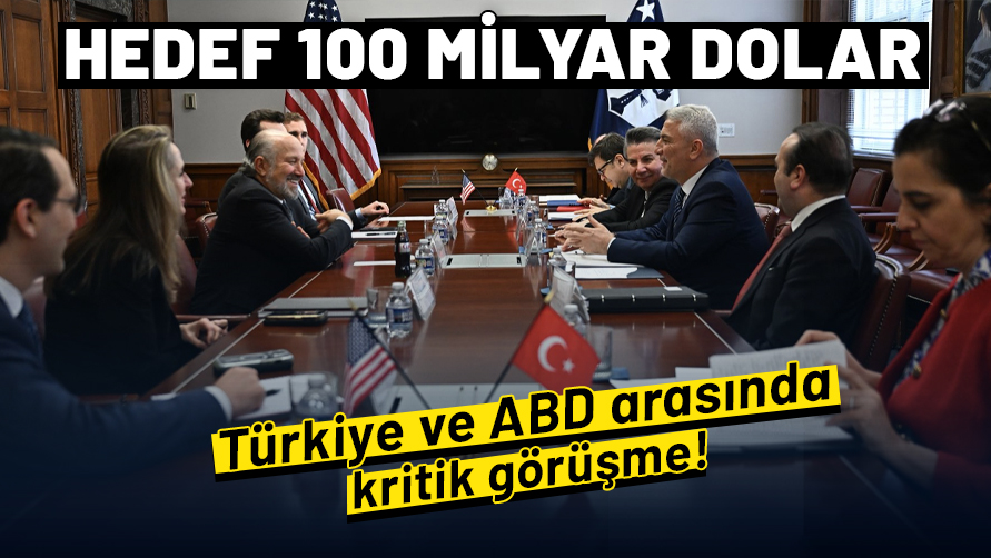 Bakan Bolat açıkladı! ABD ve Türkiye arasında kritik görüşme: Hedef 100 milyar dolar
