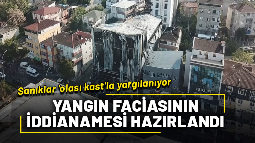 Dilovası faciasında iddianame hazırlandı: Sanıklar 'olası kast'la yargılanıyor