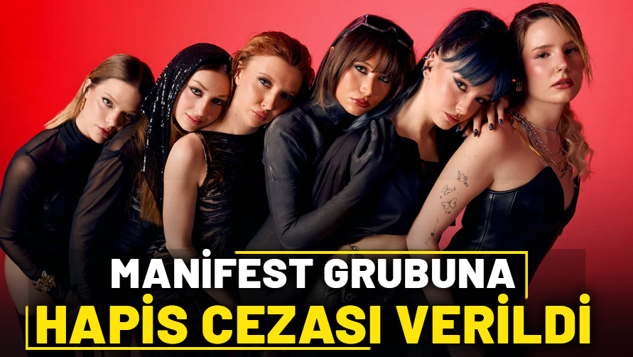 Manifest grubuna hapis cezası verildi!