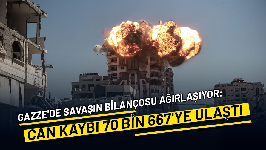Gazze'de savaşın bilançosu ağırlaşıyor: Can kaybı 70 bin 667'ye yükseldi