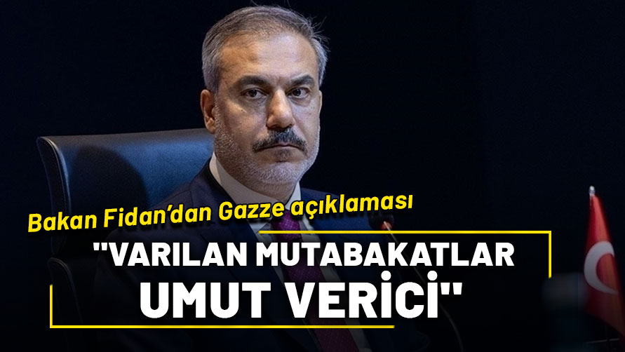 Bakan Fidan, ABD'deki Gazze görüşmesi sonrası konuştu: "Varılan mutabakatlar umut verici"