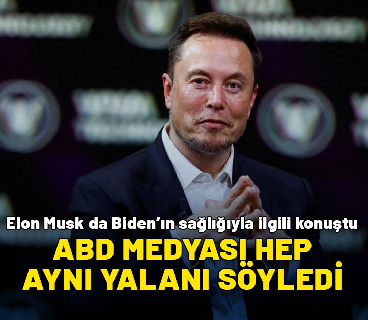 Elon Musk'a göre, Biden'ın sağlık durumu hakkında ABD medyası 'aynı yalanları' söyledi