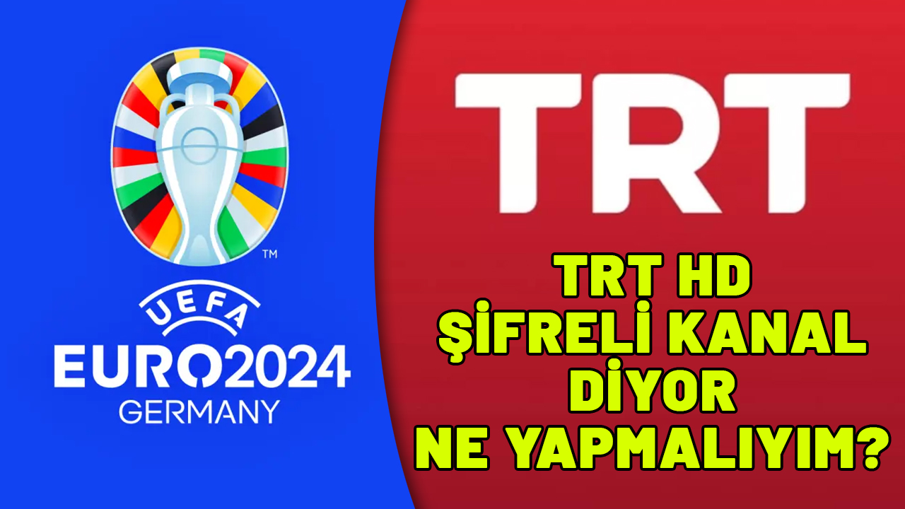 TRT 1 ŞİFRESİZ İZLE 2024: TRT HD şifreli kanal diyor ne yapmalıyım?