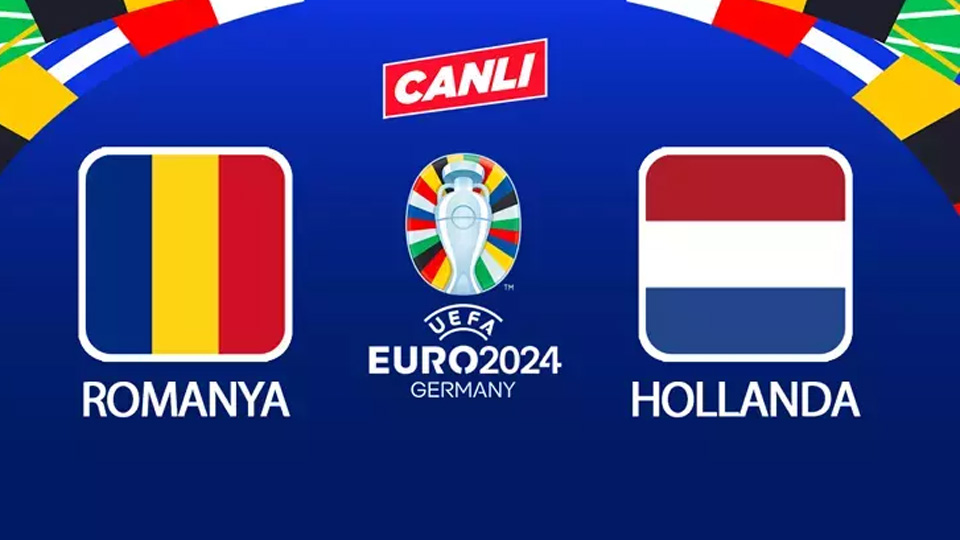 EURO 2024: Romanya 0 - 1 Hollanda (Canlı skor)