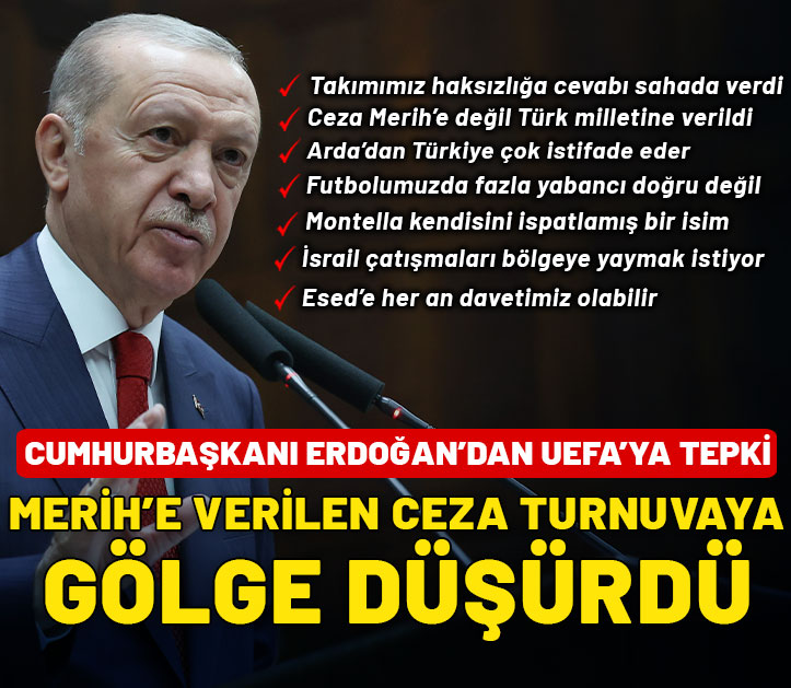 Cumhurbaşkanı Erdoğan'dan UEFA'ya tepki: Merih'e verilen ceza turnuvaya gölge düşürdü