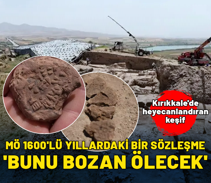 MÖ 1600'lü yıllardaki bir sözleşme: 'Bunu bozan ölecek' Heyecanlandıran keşif