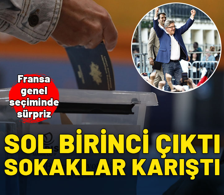 Fransa genel seçiminde sürpriz: Sol ittifak sandıktan birinci çıktı