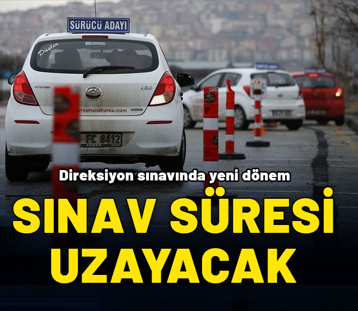 Direksiyon sınavında yeni dönem: Sınav süresi uzatılacak